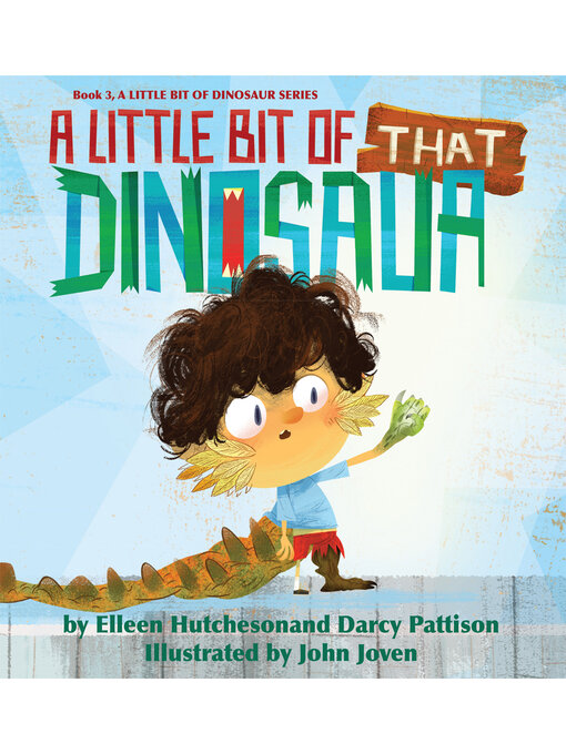 Title details for A Little Bit of THAT Dinosaur by Darcy Pattison - Available